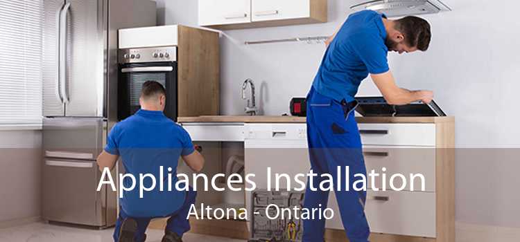 Appliances Installation Altona - Ontario