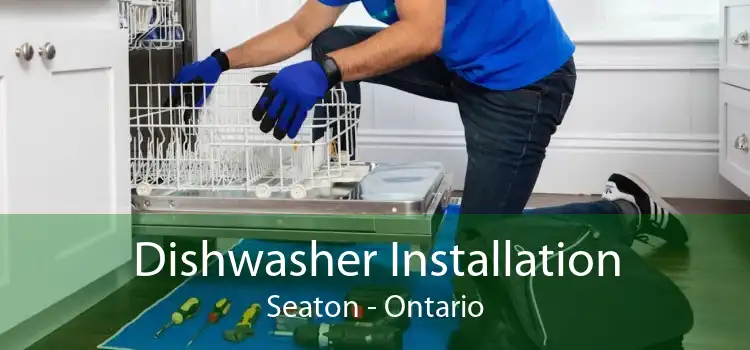 Dishwasher Installation Seaton - Ontario
