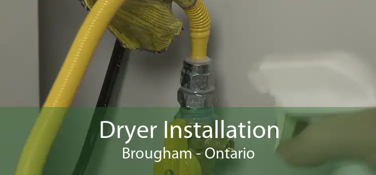 Dryer Installation Brougham - Ontario