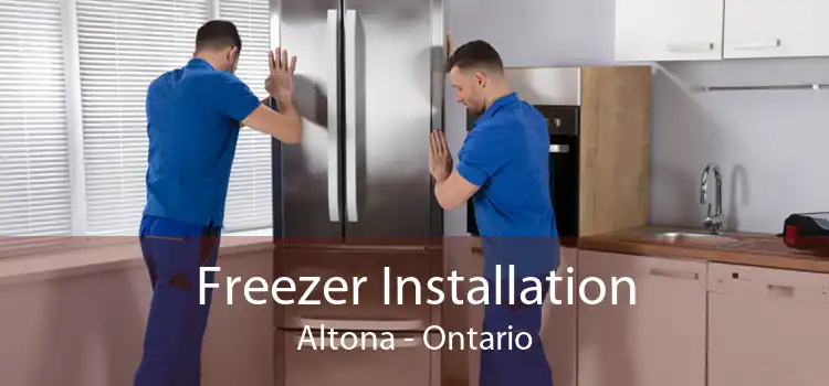 Freezer Installation Altona - Ontario
