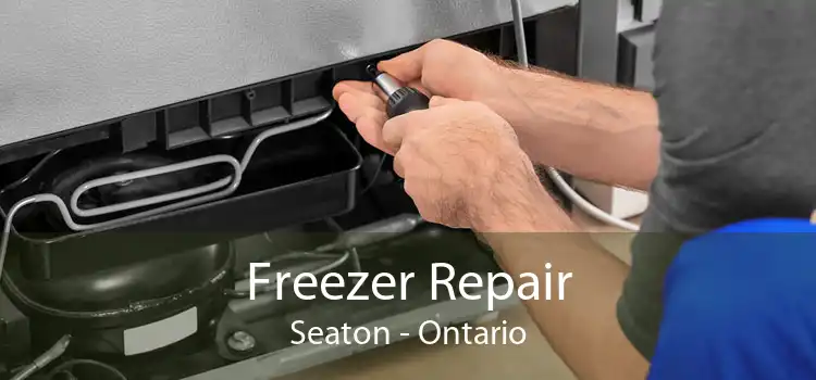 Freezer Repair Seaton - Ontario
