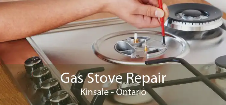 Gas Stove Repair Kinsale - Ontario