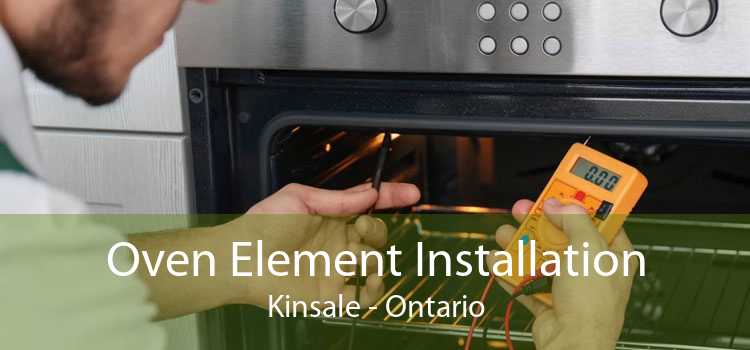Oven Element Installation Kinsale - Ontario