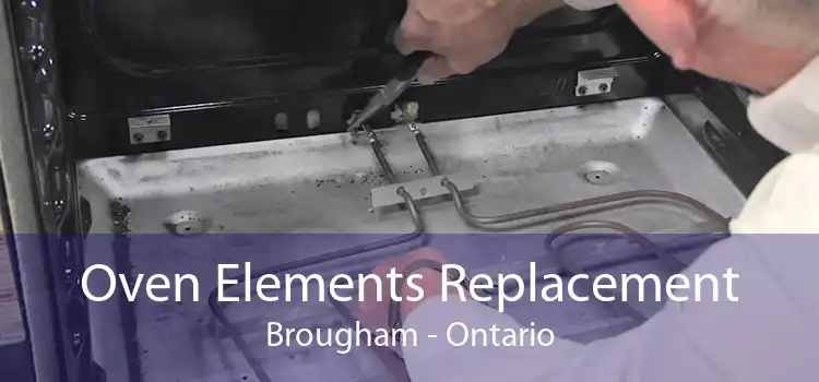 Oven Elements Replacement Brougham - Ontario