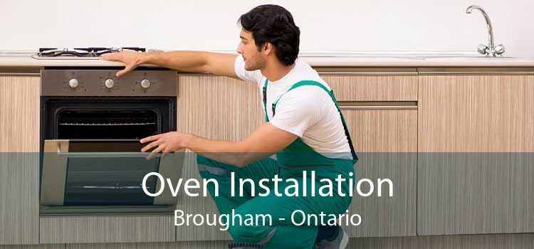 Oven Installation Brougham - Ontario