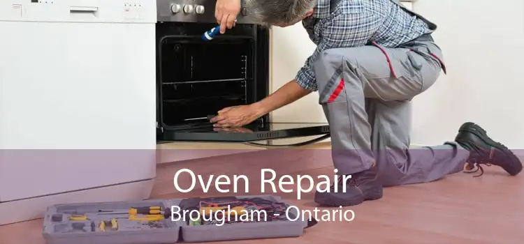 Oven Repair Brougham - Ontario