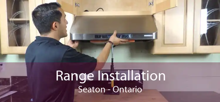Range Installation Seaton - Ontario