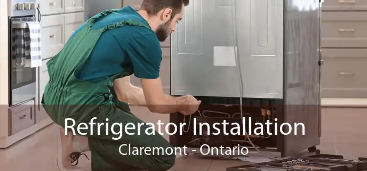 Refrigerator Installation Claremont - Ontario