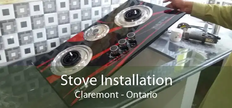 Stove Installation Claremont - Ontario